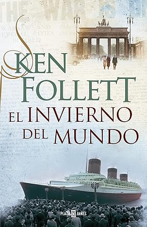 El invierno del mundo - Ken Follett (Trilogía The Century 2)