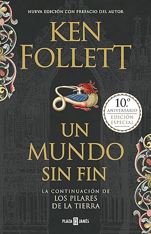 Un mundo sin fin - Ken Follett (Saga Los pilares de la tierra 2)